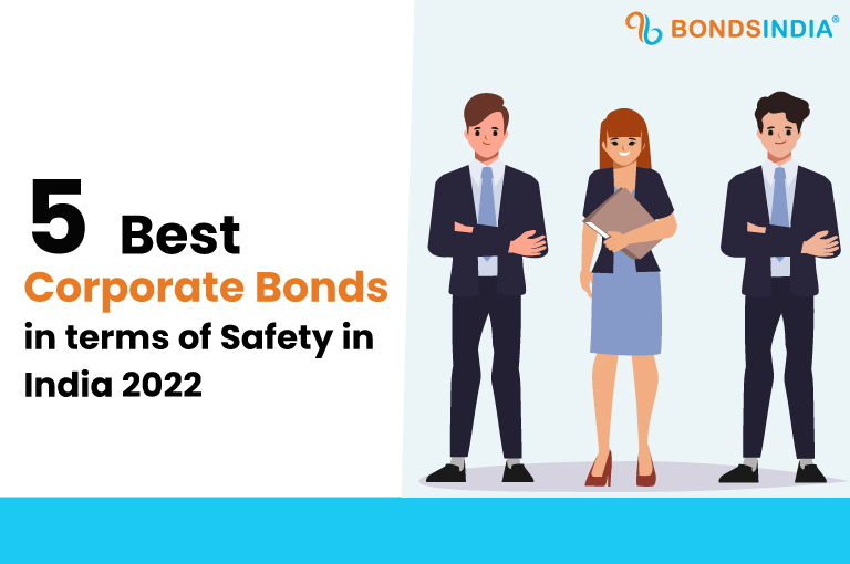 5 Best Safest Corporate Bonds in India 2022
